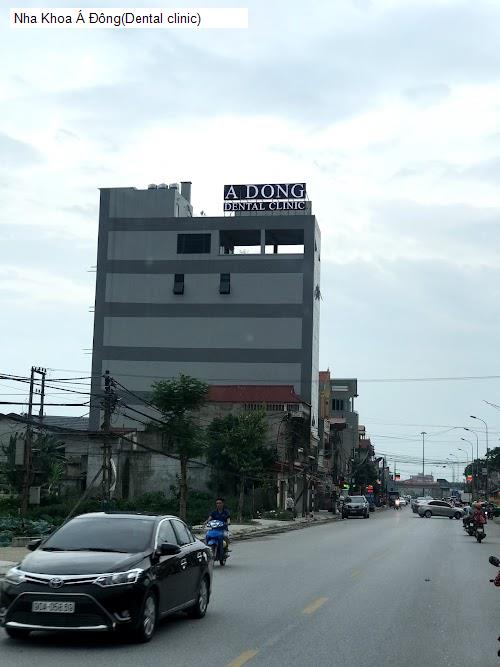 Hình ảnh Nha Khoa Á Đông(Dental clinic)