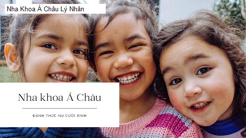 Hình ảnh Nha Khoa Á Châu Lý Nhân